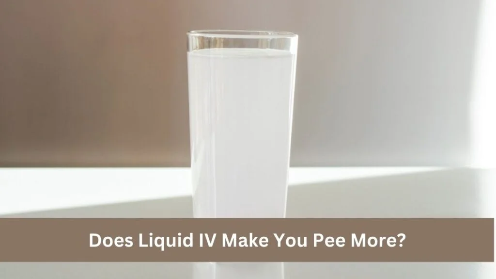 Does Liquid IV Make You Pee More